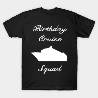 birthday cruise ship party squad T-Shirt